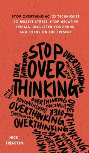 Stop overthinking 23 - overthinking:,